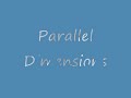 Parallel Dimensions