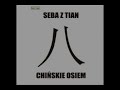 Seba z Tian - [2008] Chi?skie osiem - Chi?skie osiem