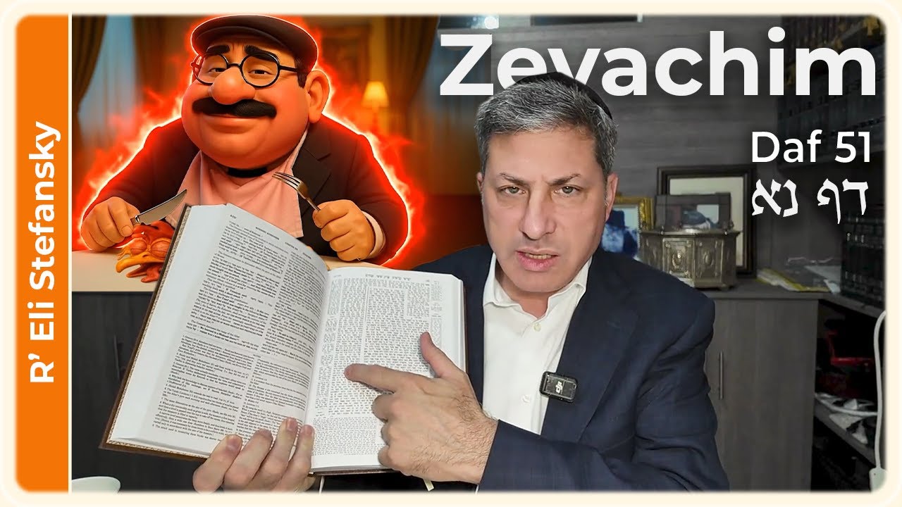 Daf Yomi Zevachim Daf 51 by R' Eli Stefansky