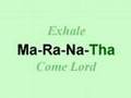 Maranatha Mantra Christian Yoga Meditation