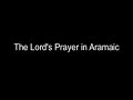The Lord's Prayer in Aramaic