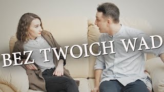 Wojciech Szumański - Bez Twoich wad tekst piosenki