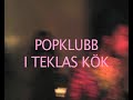 Popklubb hos Tekla & Robin