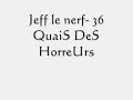 jeff le nerf 36 quais des horreurs