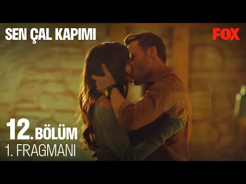 Sen Çal Kapımı 12. Bölüm Fragmanı                                                                                                                                                                                                                         