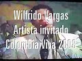 wilfrido vargas en colombia viva 2008