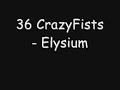 36 Crazyfists - Elysium
