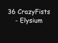 36 Crazyfists - Elysium