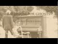 Ballroom For Ghosts
