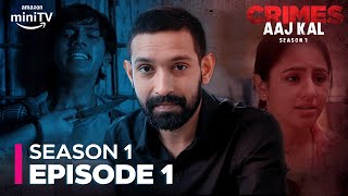 Crimes Aaj Kal Season 1 Episode 1  Vikrant Massey 