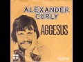 Alexander Curly - Aggesus