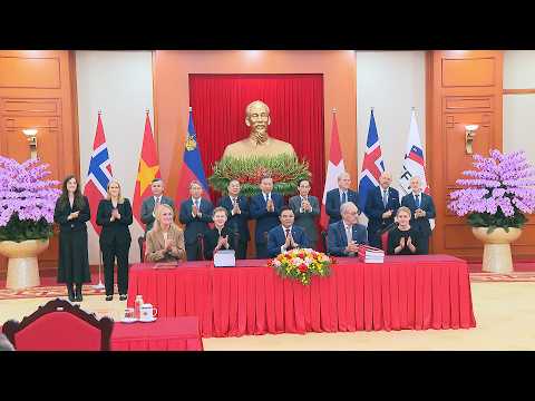 Lễ ký Hiệp định Thương mại Tự do Việt Nam - EFTA (VEFTA)