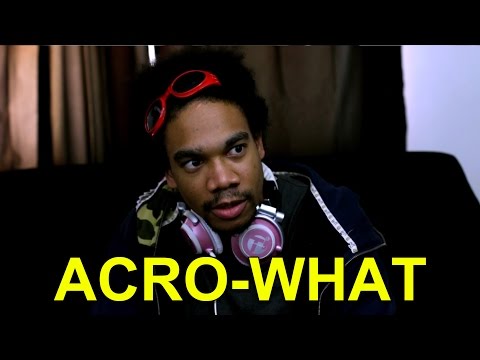 Acro-what! Acro-what!