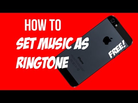 how to set song as a ringtone on iphone 5