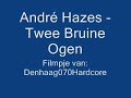 Andr� Hazes - Twee Bruine Ogen