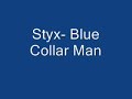 Styx- Blue Collar Man