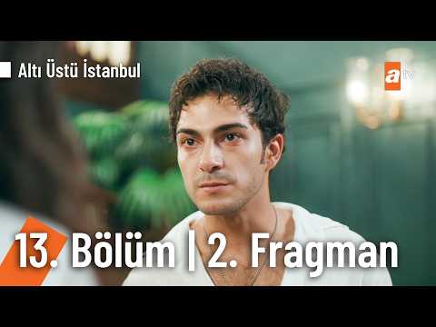 Altı Üstü İstanbul 13. Bölüm 2. Fragmanı                                                                                                                                                                                                                  