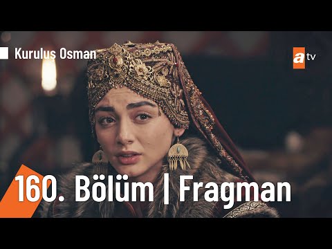 Kuruluş Osman 160. Bölüm Fragmanı                                                                                                                                                                                                                         