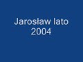 Jarosław Lato 2004