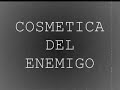 cosm�tica del enemigo