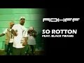 Rohff - So rotton Feat (Black Twang) [CLIP OFFICIEL]