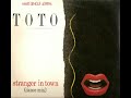 Toto-Stranger In Town ( Extended Version) 1984
