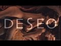 DESEO trailer 'OBSESION'