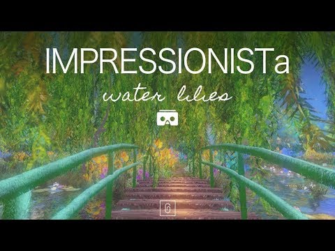 IMPRESSIONISTa Water Lilies Extended  #impressionism #vr #monet - YouTube
