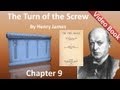 Chapter 09 - The Turn of the Screw by Henry James