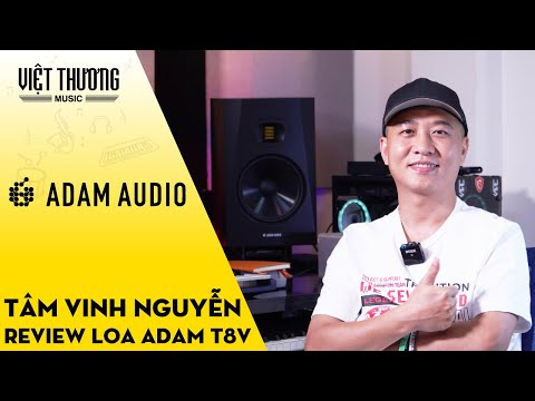 Review Loa Kiểm Âm Adam Audio T8V - Tâm Vinh Nguyễn Producer