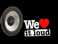 we love it loud   nope is dope