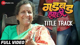 Gadbad Jhali - Title Track  Full Video  Usha Nadka