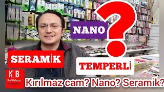 KIRILMAZ CAM MI?/ NANO MU? / SERAMİK Mİ?!