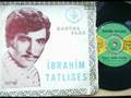 �brahim Tatl�ses Evlerinin �n� Boyal� Direk Orjinal Versiyon
