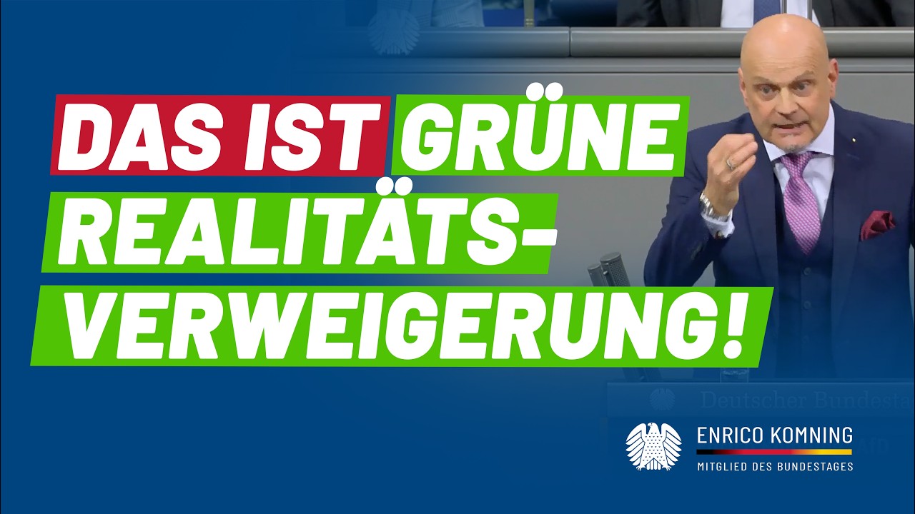 Das ist GRÜNE Realitätsverweigerung! | Enrico Komning MdB