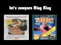 please note: this is the first time i have played this game & these are the only 3 ports i could find. the suggestive content i am talking about occurs between rounds. sorry if i offend anyone.. but i found it to be funny as hell ! description source: en.wikipedia.org ring king, known in the pal regions as king of boxer, and known in japan as family boxing (??????????, famir? bokushingu?), is an arcade boxing game originally developed and published by woodplace, inc. in the pal regions in 1985, and later published by data east in north america the same year. gameplay the game continues the series' theme of comical sports as the player takes the role of a boxer who makes his way from his debut to become a world champion. the player can choose from several different types of punches and defensive maneuvers, along with unique special attacks. the player revives their stamina during the round interval by pressing the button rapidly. the boxer's abilities are determined by three different stats; punch, stamina, and speed. the player can improve these stats using the power points gained after each match. performing well in matches allows the player to create more powerful boxers. the player can save their game progress by recording a password, and two players can face off against each other in the two-player mode. though the game is rudimentary, it is possible to counter-punch, and missing with too many punches causes the boxer's stamina to decrease.