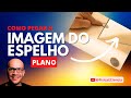 Espelhos Planos
