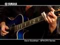 Dave Goodman and the Yamaha APX / CPX Series