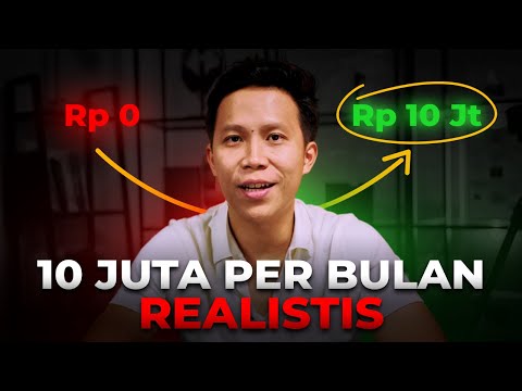 Cara Hasilin 10 Juta Per Bulan Paling Realistis 2024