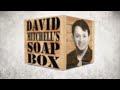 david mitchell's soapbox series 1 & 2 dvd available now @ amzn.to david mitchell's soapbox and more @ ?www.channelflip.com in this weeks episode, david gets passionate about the subject of, erm, passion. it's simply amazing what people can get passionate about. tax, sofas, marketing services, you name it. as ever, do make sure you subscribe to the show. you can download all the previous episodes from itunes for free. oh - and dont forget to tell us what you are you passionate about. even if its embarrassing.