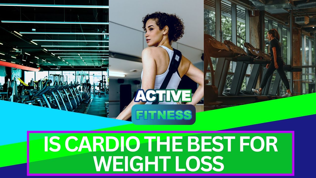Is Cardio The Best For Weight Loss?