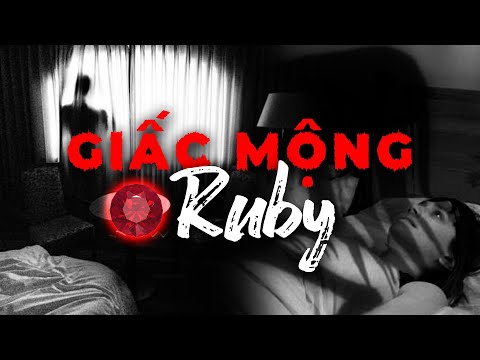 Truyện Ma GIẤC MỘNG RUBY