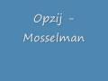 Opzij - Mosselman