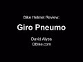 Giro Pneumo Bike Helmet Review