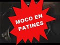 Moco en Patines 2