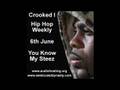 Crooked I You Know My Steez Hip Hop Weekly
