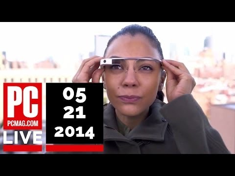 PCMag Live 05/21/14: Google Glass Eye Strain & An EBay Cyberattack