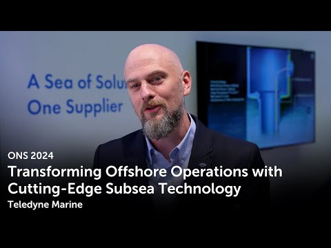 Teledyne Marine: Transforming Offshore Operations with Cutting-Edge Subsea Technology | ONS 2024