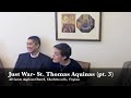 Just War- St. Thomas Aquinas (part 3)