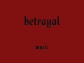 betrayal/judas iscariotes/arkmedes/epica/artes cenicas